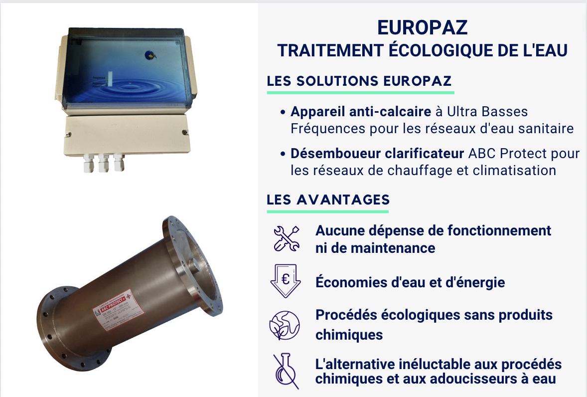 EUROPAZ : APPAREIL ANTI-CALCAIRE ET DÉSEMBOUAGE ÉCOLOGIQUE - Takagreen